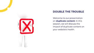 Double the Trouble How Duplicate Content Can Harm Your Website's Health