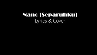 Nano, Separuhku, Cover