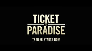 Ticket to Paradise (2022) Official Trailer | George Clooney, Sean Lynch, Julia Roberts