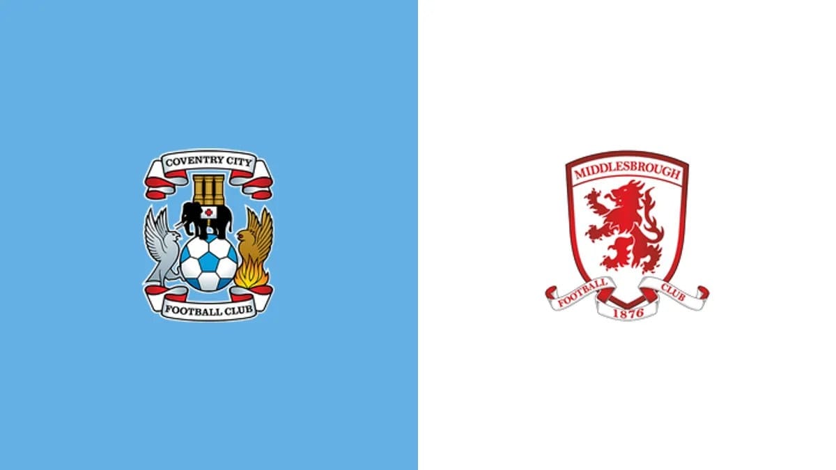 How to watch Coventry vs Middlesbrough: live stream and kick-off time — Goal
