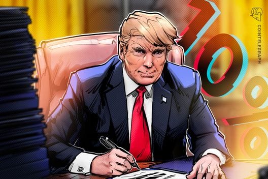 Trump Announces 10% Global Tariff After Supreme Court Ruling — Cointelegraph.com News