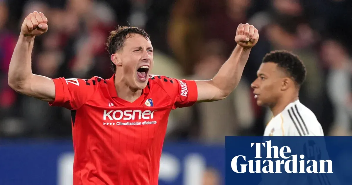 Osasuna rejoice after ending 15-year wait to beat Real Madrid — Football | The Guardian