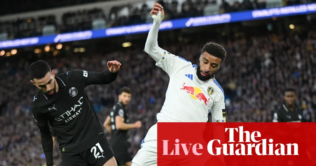Leeds United v Manchester City: Premier League – live — Football | The Guardian