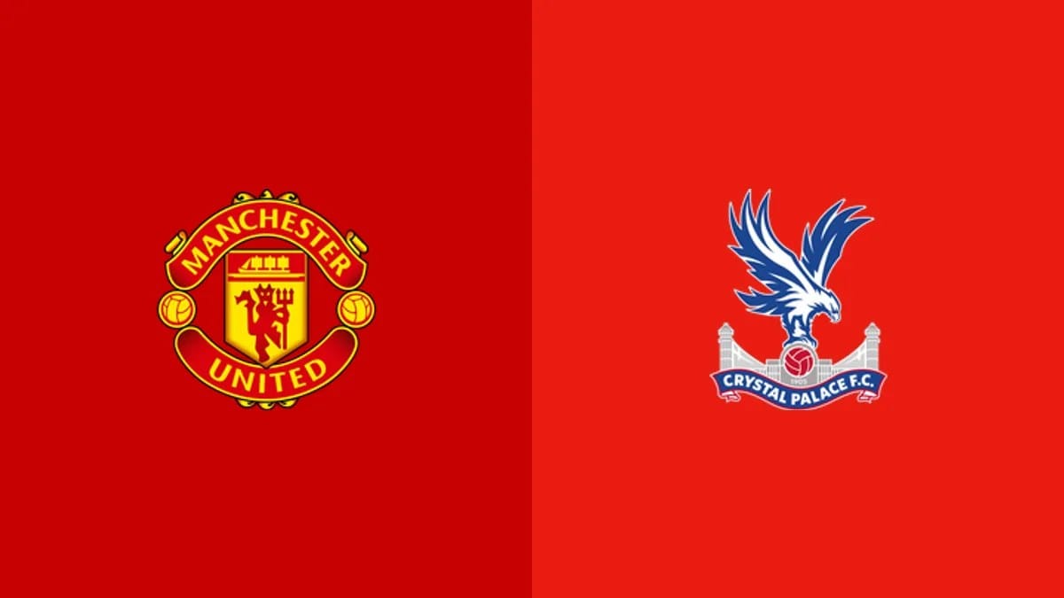 Watch Manchester United vs Crystal Palace: TV, live stream, kick-off time — Goal