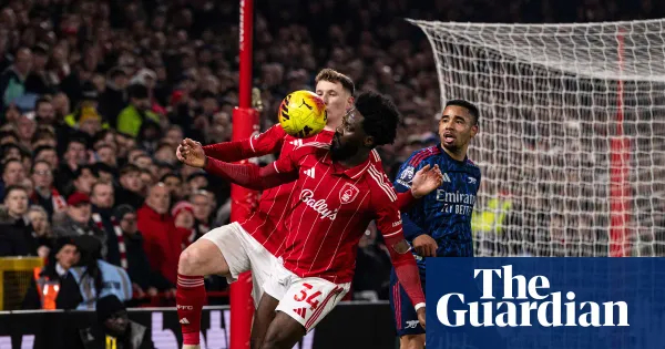 Forest hold Arsenal to goalless draw as Arteta disputes denied penalty — I.guim.co.uk
