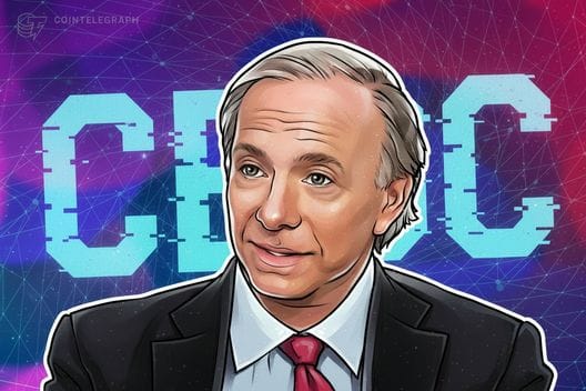 Ray Dalio warns CBDCs could give governments greater control — Cointelegraph.com News