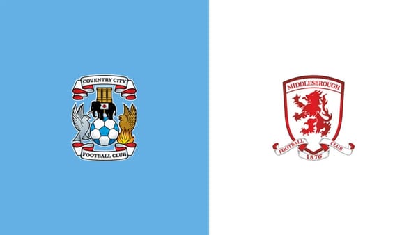 How to watch Coventry vs Middlesbrough: live stream and kick-off time — Goal