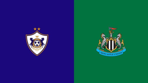 How to watch Qarabag FK vs Newcastle United: stream, TV channel, kick-off — Goal
