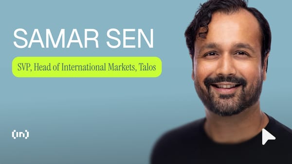 Talos’ Samar Sen: Institutions Adopt Digital Assets at Different Speeds — Beincrypto