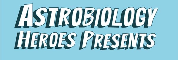 Astrobiology Heroes Poster Series — NASA Science