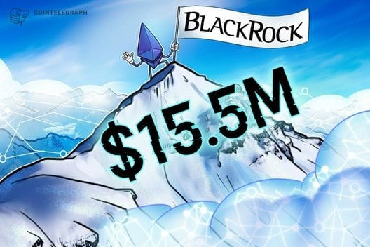 BlackRock’s Staked ETH ETF Sees $15.5M on Debut — Cointelegraph.com News